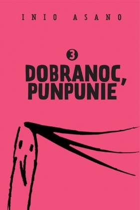 Dobranoc, Punpunie 3 - Inio Asano