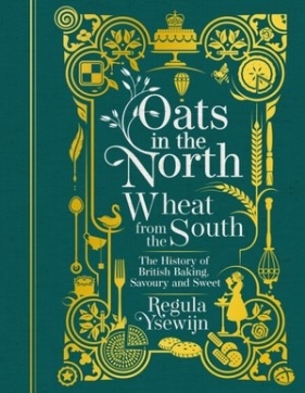 Oats in the North, Wheat from the South - Regula Ysewijn