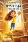 Dysleksja Historia Lilki Michalina Ignaciuk