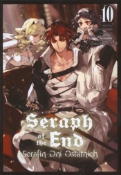Seraph of the End - Serafin dni ostatnich. Tom 10 - Takaya Kagami