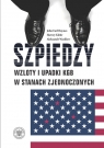 Szpiedzy Wzloty i upadki KGB w Stanach Zjednoczonych John Earl Haynes, Harvey Klehr, Aleksandr Wasiliew