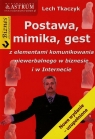 Postawa mimika gest z elementami komunikowania niewerbalnego w biznesie i w Internecie