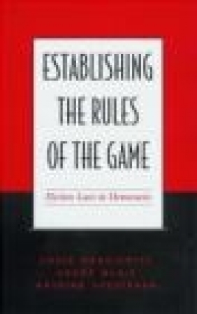 Establishing the Rules of the Game Antoine Yoshinaka, Louis Massicotte, Andre Blais