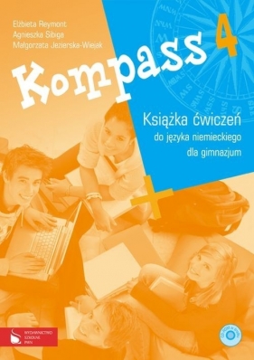 Kompass 4 Książka ćwiczeń do języka niemieckiego dla gimnazjum z płytą CD - Sibiga Agnieszka, Jezierska-Wiejak Małgorzata, Reymont Elżbieta