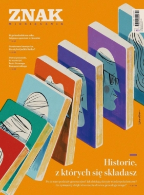 Miesięcznik Znak 833 Historie, z których się... - Opracowanie zbiorowe