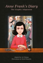Anne Frank?s Diary: The Graphic Adaptation - Anne Frank