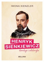 Henryk Sienkiewicz. Dandys i celebryta (Uszkodzona okładka)