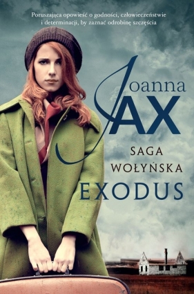 Saga Wołyńska. Exodus. Wielkie Litery - Joanna Jax