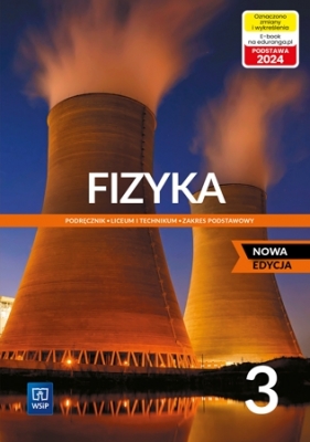 Fizyka. Klasa 3. Zakres podstawowy. Nowa edycja - Ludwik Lehman, Witold Polesiuk, Grzegorz Wojewoda