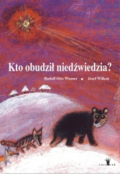 Kto obudził niedźwiedzia - Józef Wilkoń, Rudolf Otto Wiemer