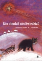 Kto obudził niedźwiedzia - Rudolf Otto Wiemer, Józef Wilkoń