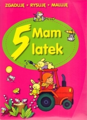 Mam 5 latek. Zgaduję, rysuję, maluję - Elżbieta Lekan