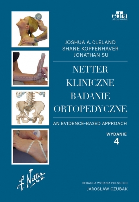 Netter Kliniczne badanie ortopedyczne - J.A. Cleland