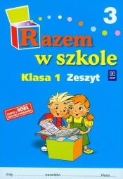 Razem w szkole 1 Zeszyt 3
