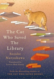 The Cat Who Saved the Library - Sōsuke Natsukawa