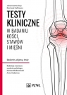 Testy kliniczne w badaniu kości, stawów i mięśni Badanie, objawy, Buckup Johannes, Hoffmann Reinhard