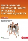 Przełamywanie pierwszych lodów integracja i aktywizacja grupy Materiały Edie West