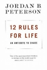 12 Rules for Life An Antidote to Chaos Peterson Jordan