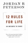 12 Rules for Life An Antidote to Chaos Jordan B. Peterson