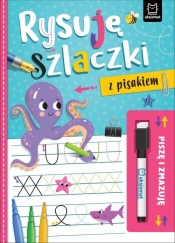 Piszę i zmazuję. Rysuję szlaczki z pisakiem - Agnieszka Bator