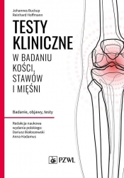 Testy kliniczne w badaniu kości, stawów i mięśni - Hoffmann Reinhard, Buckup Johannes
