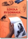 Szkoła rysowania. Zostań mistrzem Katarzyna Nicińska-Stawecka