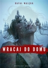  Wracaj do domu