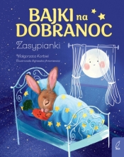 Bajki na dobranoc. Zasypianki - Małgorzata Korbiel