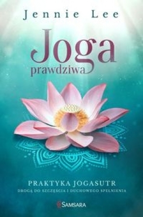 Joga prawdziwa - Jennie Lee