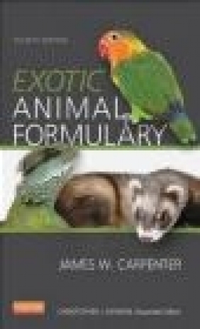Exotic Animal Formulary James W. Carpenter