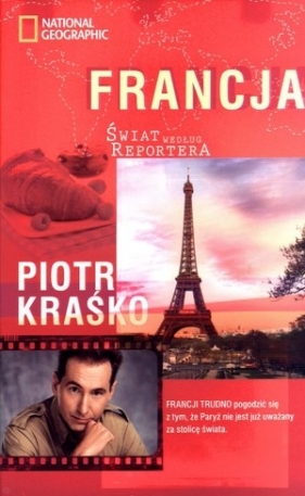 Świat według reportera Francja - Kraśko Piotr