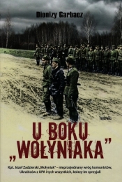 U boku Wołyniaka - Dionizy Garbacz