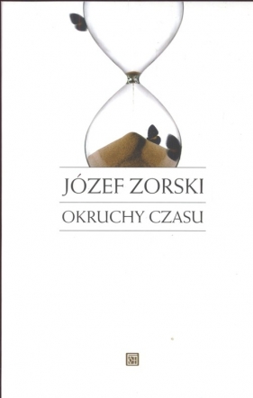 Okruchy czasu - Zorski Józef