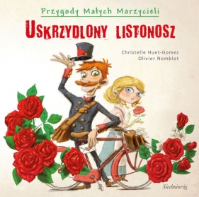 Uskrzydlony listonosz - Christelle Huet-Gomez, Olivier Nomblot