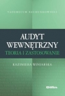 Audyt wewnętrzny Teoria i zastosowanie Kazimiera Winiarska