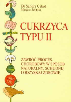 Cukrzyca typu II - Cabot Sandra, Jasinska Margaret