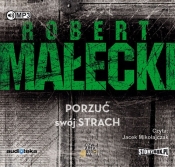 Porzuć swój strach - Robert Małecki