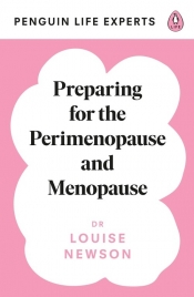 Preparing for the Perimenopause and Menopause - Newson Louise