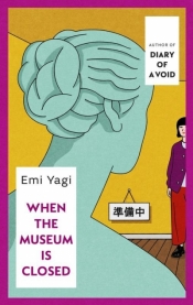 When the Museum is Closed wer. angielska - Emi Yagi