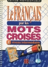 Francais par les mots croises 2 intermediaire