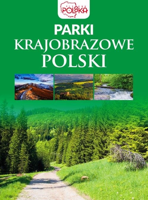 Parki krajobrazowe Polski (Uszkodzona okładka)