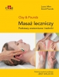 Masaż leczniczy. Podstawy anatomiczne i techniki - Laura Allen, David Pounds