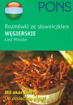 PONS Rozmówki ze słowniczkiem węgierskie - Agnes Degen-Polgar, Michał Nemeth