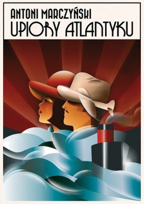 Upiory Atlantyku - Marczyński Antoni
