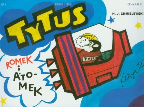 Tytus Romek i Atomek Księga III Tytus kosmonautą