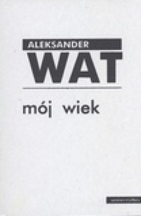 Mój wiek tom 1-2 - Wat Aleksander