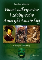 Poczet odkrywców i zdobywców Ameryki Łacińskiej