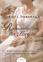Romantyczni w Paryżu - Ponińska Dorota
