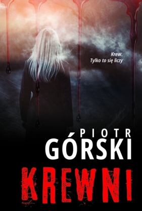 Krewni - Piotr Górski