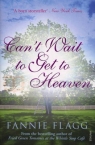 Can`t Wait to Get to Heaven